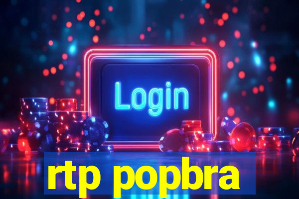 rtp popbra